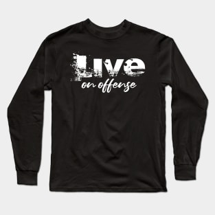 Live of Offense Workout Shirt Long Sleeve T-Shirt